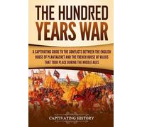 Captivating History The Hundred Years' War (Tascabile) Medieval Period