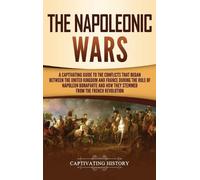 Captivating History The Napoleonic Wars (Copertina rigida)