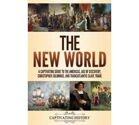 Captivating History The New World (Tascabile)