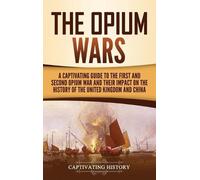 Captivating History The Opium Wars (Copertina rigida)