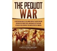 Captivating History The Pequot War (Copertina rigida)