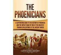 Captivating History The Phoenicians (Copertina rigida)