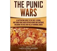 Captivating History The Punic Wars (Tascabile)
