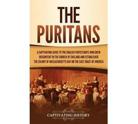 Captivating History The Puritans (Copertina rigida)