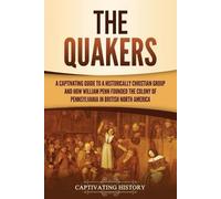 Captivating History The Quakers (Tascabile)