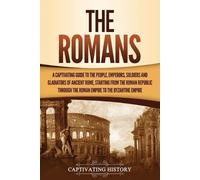 Captivating History The Romans (Tascabile)
