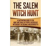 Captivating History The Salem Witch Hunt (Tascabile)