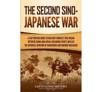Captivating History The Second Sino-Japanese War (Tascabile)