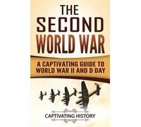 Captivating History The Second World War (Copertina rigida)