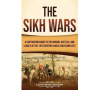 Captivating History The Sikh Wars (Copertina rigida)