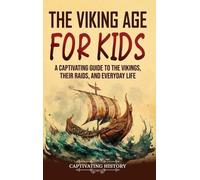 Captivating History The Viking Age for Kids (Copertina rigida)