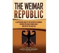 Captivating History The Weimar Republic (Copertina rigida)