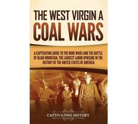Captivating History The West Virginia Coal Wars (Copertina rigida)