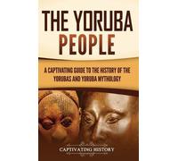 Captivating History The Yoruba People (Copertina rigida)