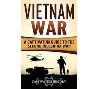 Captivating History Vietnam War (Copertina rigida)