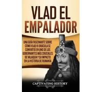 Captivating History Vlad el Empalador (Copertina rigida)