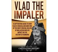 Captivating History Vlad the Impaler (Tascabile)