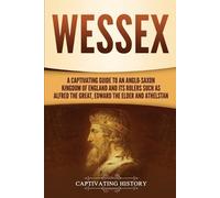 Captivating History Wessex (Tascabile)