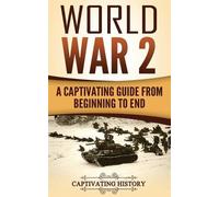 Captivating History World War 2 (Tascabile) Second World War