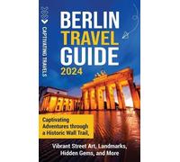 Captivating Travels Berlin Travel Guide (Copertina rigida)
