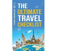 Captivating Travels The Ultimate Travel Checklist (Copertina rigida)