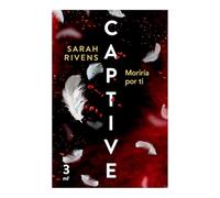 Captive 3: Moriría Por Ti (Dark Romance)