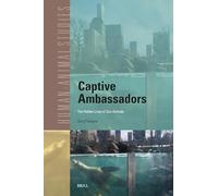 Captive Ambassadors: The Hidden Lives of Zoo Animals