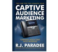 Captive Audience Marketing: The Cure for the Common Hold