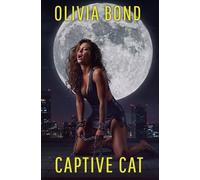 Captive Cat: A Dark Romance Thriller (dark erotica, action adventure)