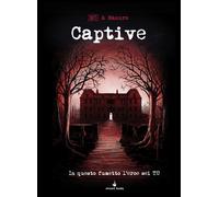 Captive. In questo fumetto l'eroe sei tu Fumettogame - 2021 - Ra