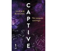 Captive: No juegues conmigo: 1