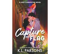 Capture My Flag: A Spicy Adult Summer Camp Romcom