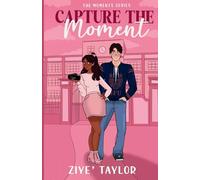 Capture the Moment: 1