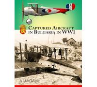 Captured Aircraft in Bulgaria in WWI