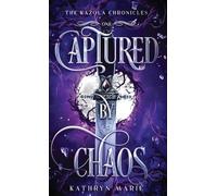 Captured by Chaos: A Grumpy/Sunshine Shifter Romance: 1