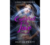 Captured By Love: A Small Town Romance
