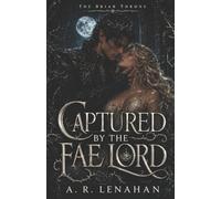 Captured by the Fae Lord: A Dark Fae Captive Bride Romance: 1