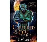 Captured by the Orc: 7