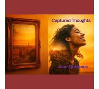 Captured Thoughts: A Visual Poetry Journey