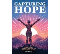 Capturing Hope: From Pain's Deepest Prison to Freedom's Dawn
