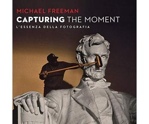 Capturing the moment. L'essenza della fotografia