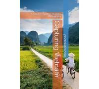 Capturing Vietnam: A Traveler's Guide to Stunning Photography