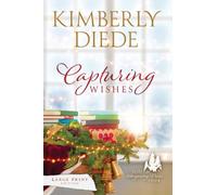 Capturing Wishes: Large Print: 4