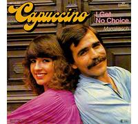 Capuccino - I got no choice (1980) / Vinyl single [Vinyl-Single 7'']