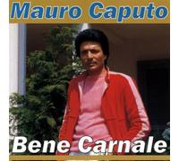 Caputo Mauro - Bene Carnale