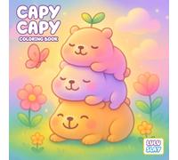 Capy Capy Coloring Book: Adorable Pages of Capybaras and Friends