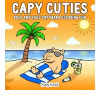 Capy Cuties: Bold and Easy Capybara Coloring Fun