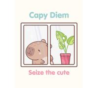 Capy Diem: Seize the Cute