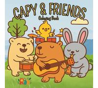 Capy & Friends Coloring Book: 50 Cute and Cozy Capybara and Friends Illustrations. Easy and Simple Coloring Book For Adults and Kids