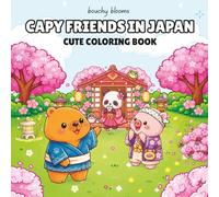 capy friends in japan: A cute japan coloring book for kids, Teens & Adults